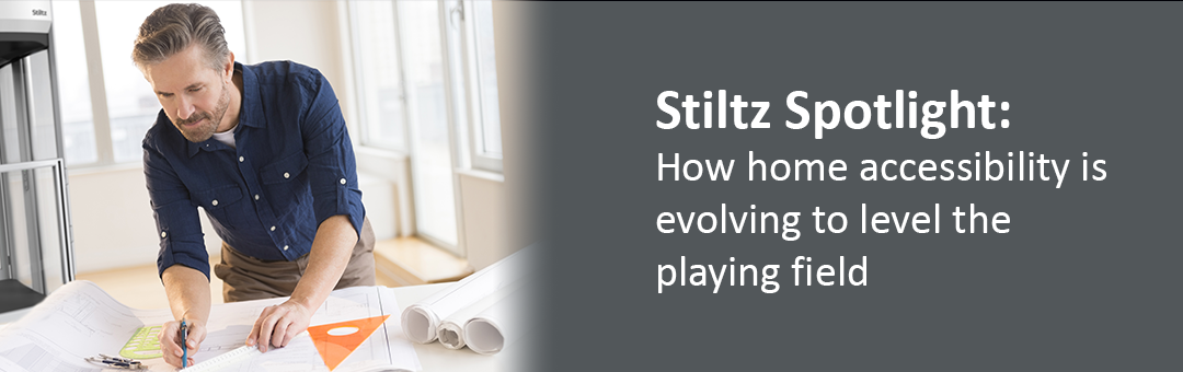 Stiltz Spotlight - How home accessibility is evolving to level the playing field